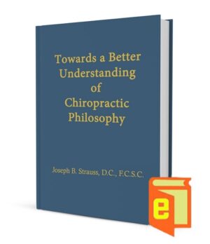 Towards a Better Understanding of Chiropractic Philosophy